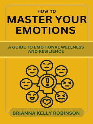 cover image of How to Master Your Emotions